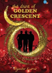 The dust of Golden Crescent